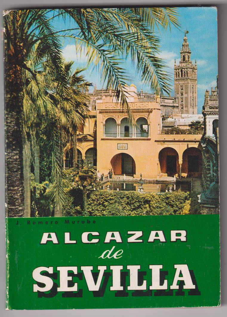 Alcázar de Segovia. Guía Turística por J. Romero Murube. Patrimonio Nacional 1968