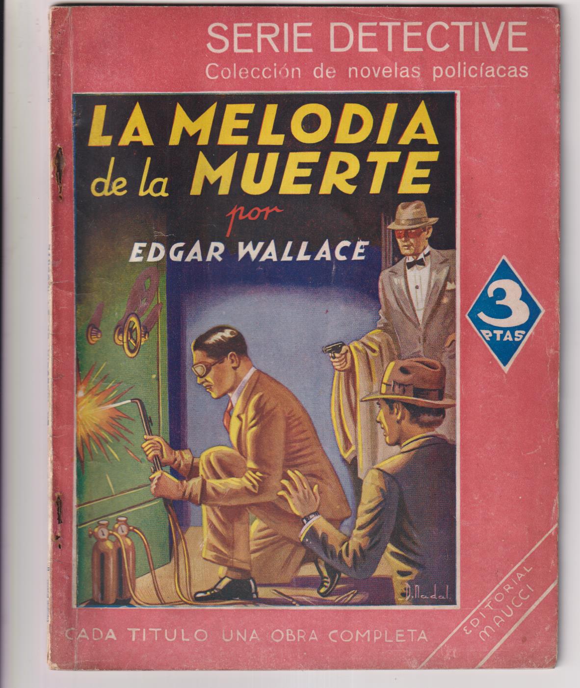 Edgar Wallace. La Melodía de la muerte. Serie Detective. Maucci