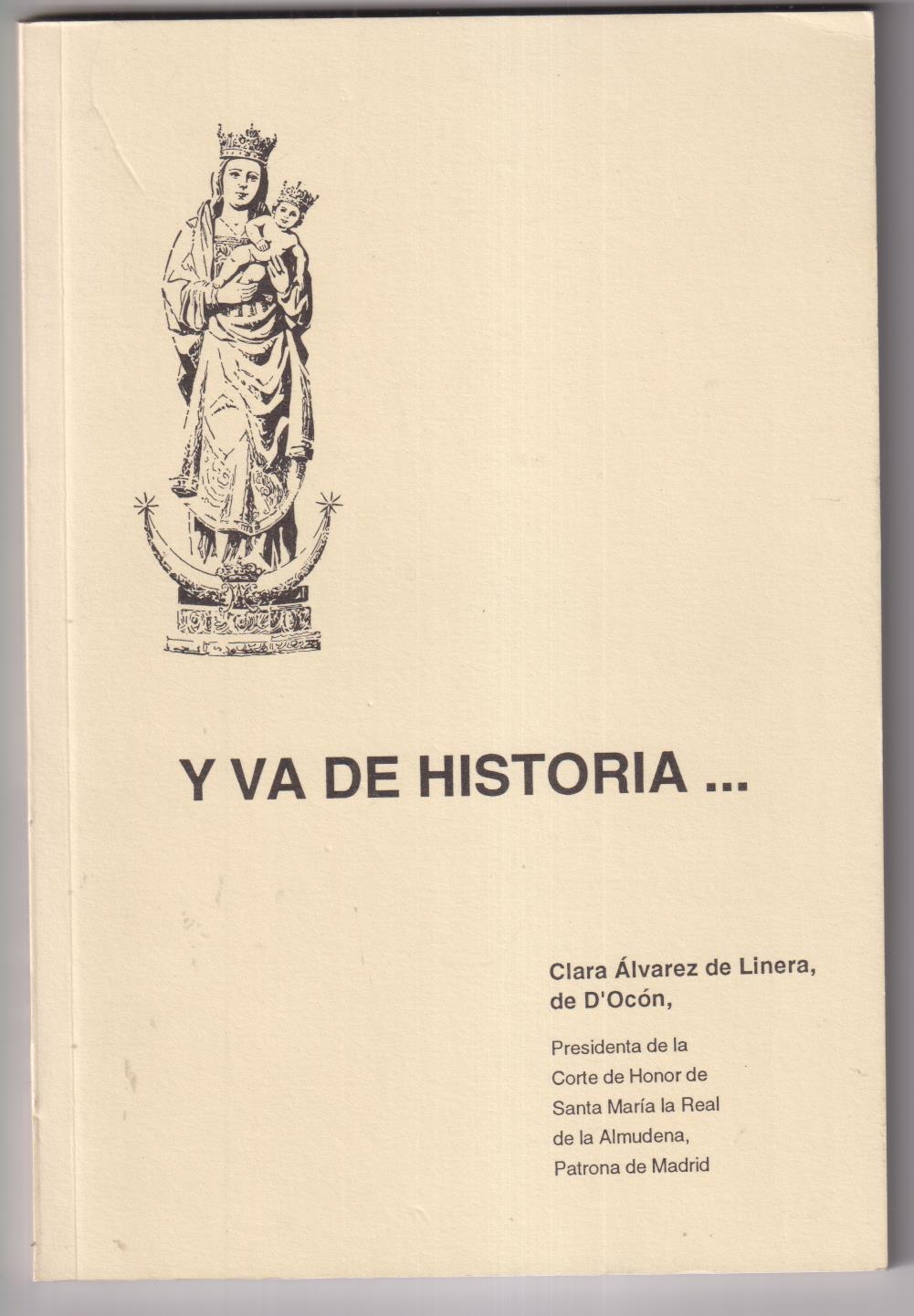 Clara Álvarez de Linera de D´Ocón. Y va de Historia (Catedral de la Almudena) 1995. SIN USAR