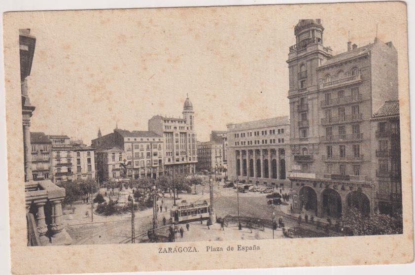 Zaragoza. Plaza de España. Ediciones Arriba. Fechada al dorso: Zaragoza 20-10-1938