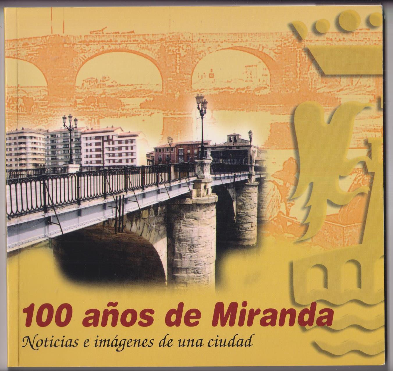 Cristina Ortiz García. 100 años de Miranda. Noticias e imágenes de una ciudad. Año 2001