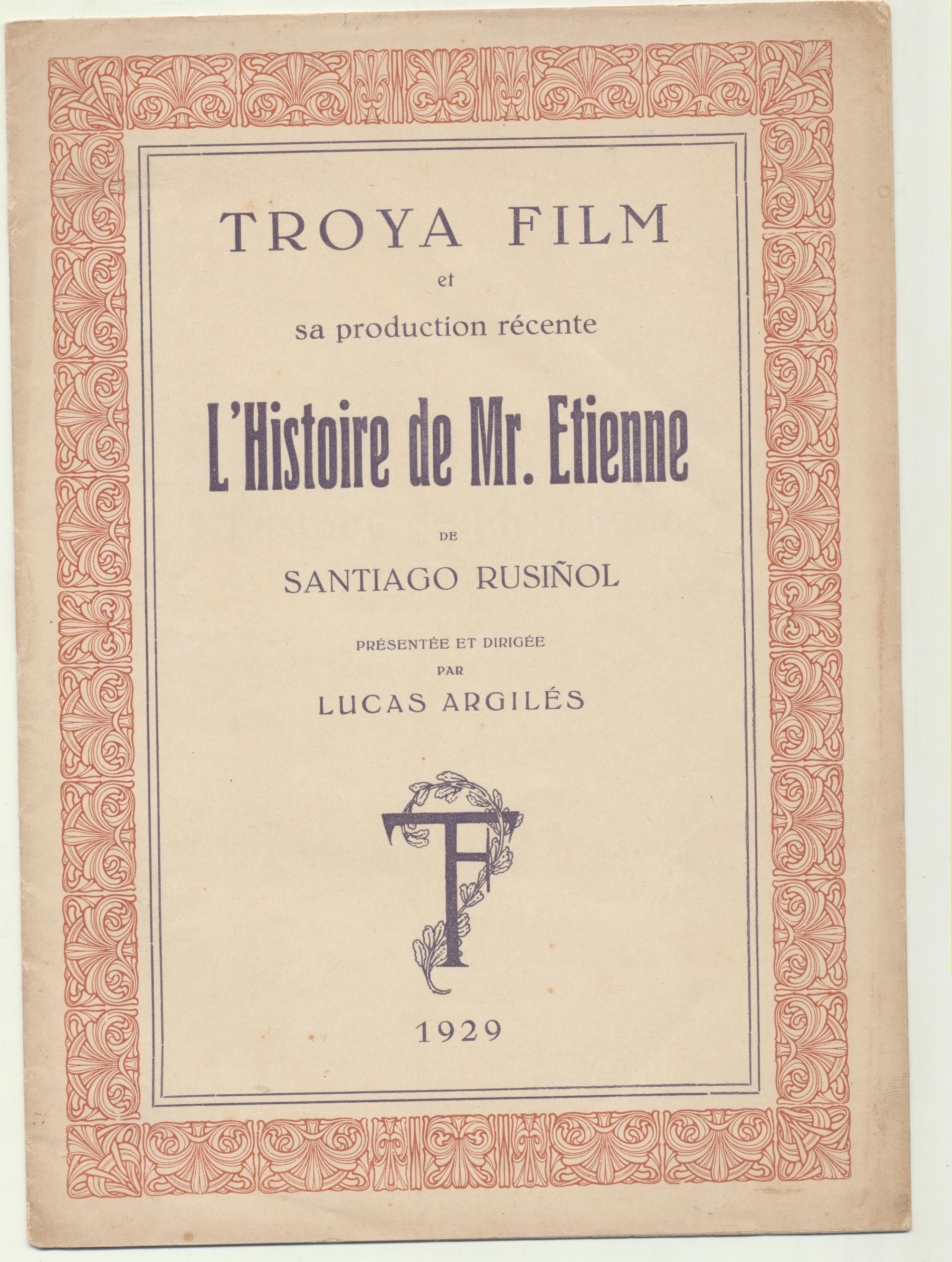L´Histoire de Mr. Étienne de Santiago Rusiñol. Guía de Troya Films (16 páginas) año 1929