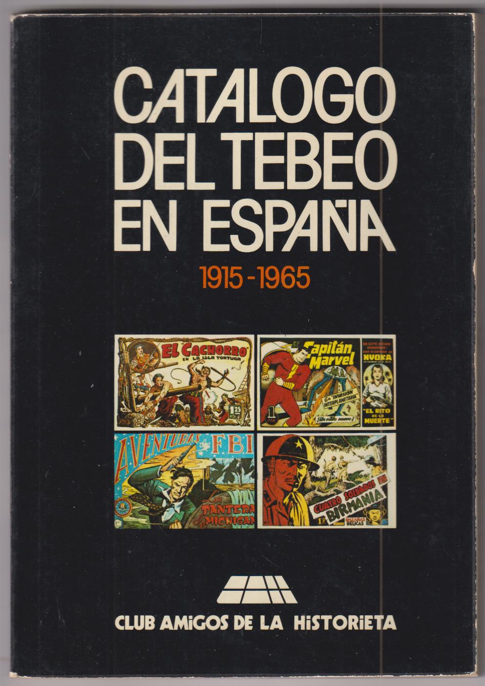 Catálogo del Tebeo en España 1915-1965. J.M.Delhom, 1980. SIN USAR