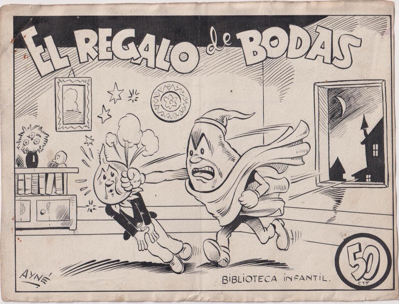 rabanito y cebollita. Dibujos originales de Antonio Ayné Esbert 1944. Tebeo completo, 9 hojas más color. El Regalo de Bodas