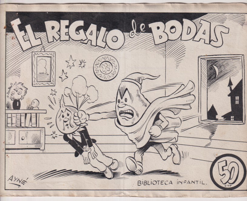 Rabanito y Cebollita. El regalo de Bodas. Dibujos originales de A. Ayné. Año 1944. Cuaderno completo 9 hojas + color.
