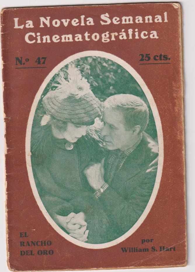 La Novela Semanal Cinematográfica nº 47. El Rancho del Oro por William S. Hart. Barcelona 1923