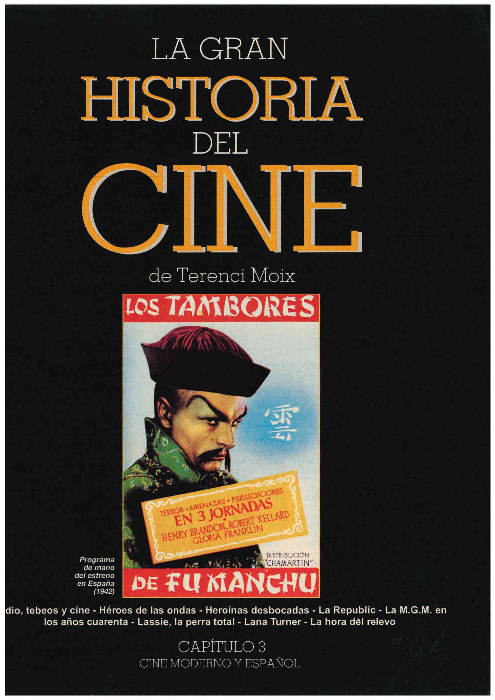 La Gran Historia del Cine de Terenci Moix. ABC Blanco y Negro. Cine Moderno y Español (del 3 al 40)