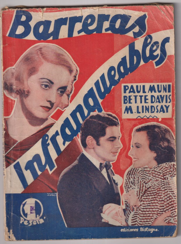 Barreras infranqueables por Paul Muni y Bette Davis. Ediciones Bistagne. 79 páginas con fotos de la película