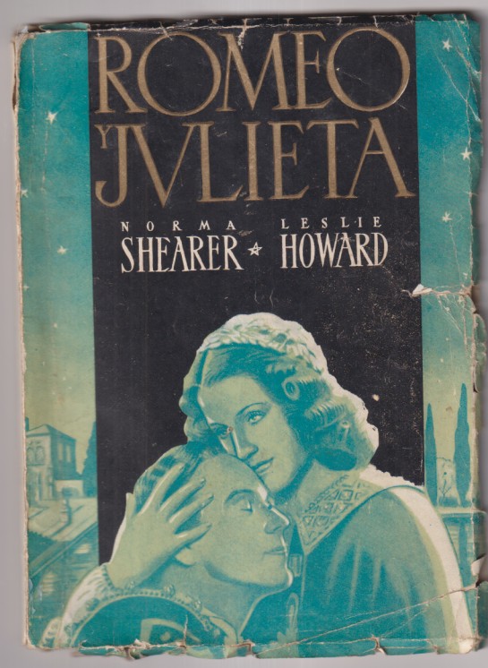 Romeo y Julieta por Norma Shearer y Leslie Howard. Los grandes films Modernos. 94 páginas con fotos de la película