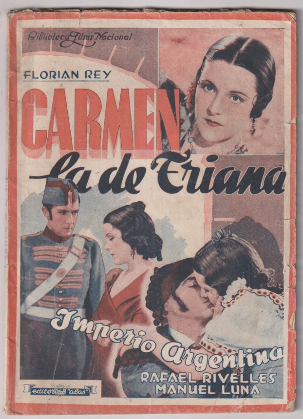 Carmen la de Triana. Imperio Argentina y Rafael Rivelles. Editorial Alas nº 6. 72 páginas con fotos de la película