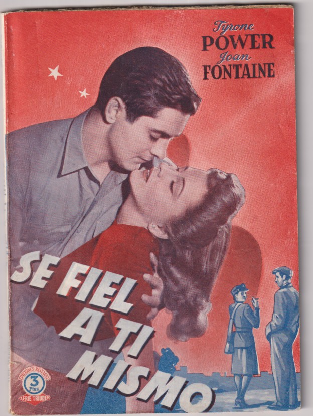 Se fiel a ti mismo. 20 Century Fox. Tirone Power, Joan Fontaine. Foto Novela. E. Bistagne. (72 páginas con fotos de la película)