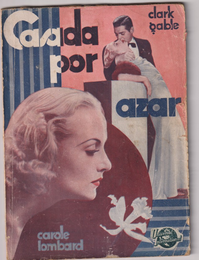 Casada por Azar. Paramount. Carole Lombard, Clark Gable. Ediciones Biblioteca Films. Editorial Alas. (72 páginas con fotos de la película) Muy Escasa