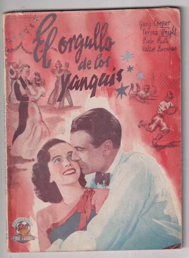 El Orgullo de los Yanquis de los Yanquis. Ediciones Especiales Cinematográficas Bistagne. Con Gary Cooper y Teresa Wright. (72 P.P. con fotos del Film
