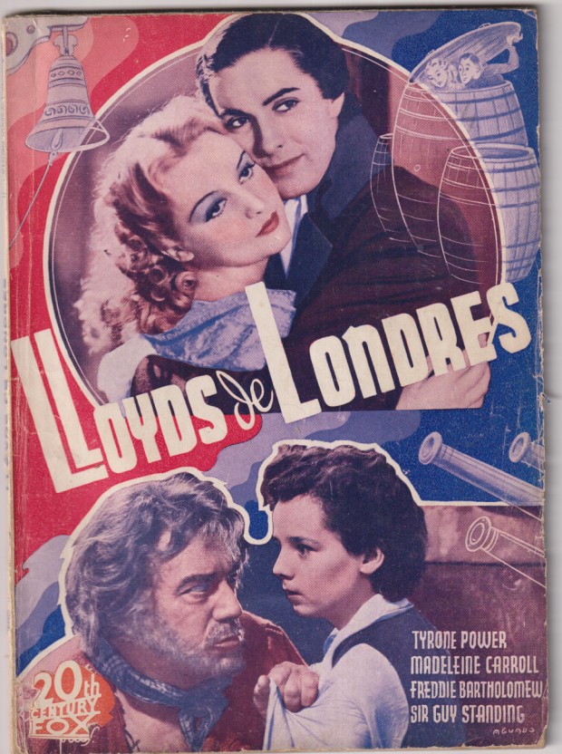 Lloyds de Londres. 20 Century Fox. Tirone Power, Madeleine Carroll, Freddie Bartolomew, Foto Films. E. Bistagne. (72 P.P. con fotos de la película)