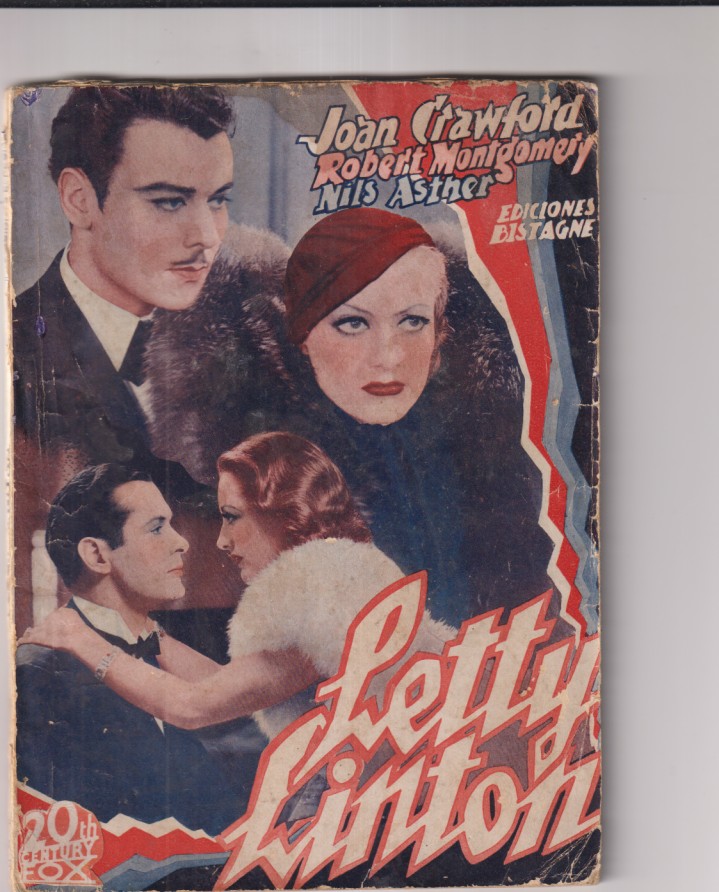 Letty Linton. 20 Century Fox. Joan Crawford, Robert Montgomery. Foto Novela. 72 páginas con fotos de la Película. Ediciones Bistagne. Rara