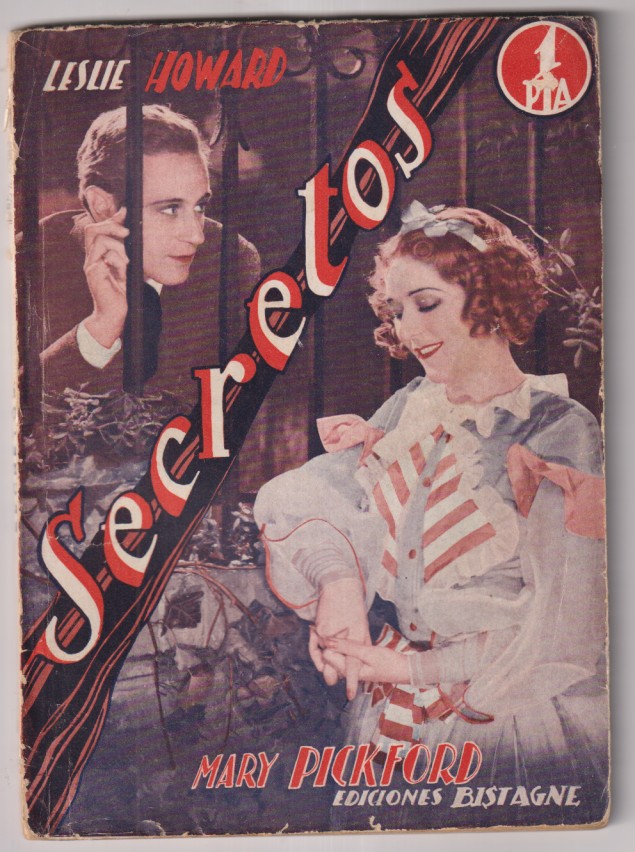 Secretos. De united Artists. Leslie Howard y mary Pickford. foto Novela. 72 páginas con fotos de la película. Ediciones Bistagne. Muy Difícil