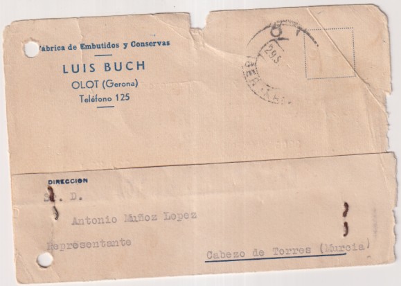 Tarjeta Postal con Membrete Fábrica de Embutidos. Luis Buch. Olot del 27- Sep. 1934. a Cabezo de Torres (Murcia) Con señal de Franqueo quitado