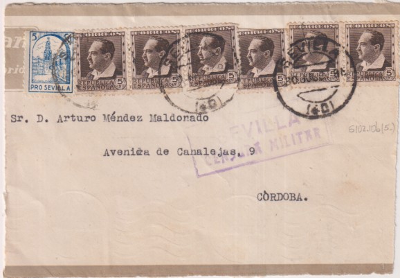 Frontal de Carta de Sevilla a Córdoba del 30 Jul. -37. Franqueado con Edifil 681 (6) y Sello pro-Sevilla. Con Censura Militar de Sevilla