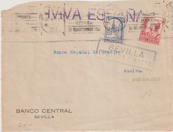 Frontal Carta con Membrete Banco Central, Sevilla a Banco E. de Crédito, Huelva del 30-Oct-37 Con Sello pro-Sevilla y Censura militar de Sevilla