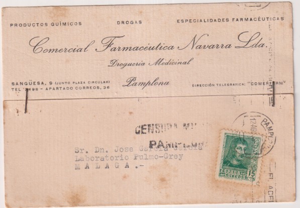 Tarjeta Postal con Membrete, C. Farmacéutica Navarra a Lab. Palmo-Grey, Málaga del 15 Ago. 1938. Franqueado y Fechado en Pamplona. Con Censura Militar