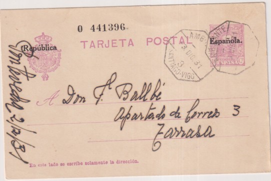 Tarjeta entero postal nº 61. Tipo anterior habilitado con sobrecarga República Española. del 3 Dic.31. Con Fechador Amb. 3 Santiago-Vigo. a Tarrasa