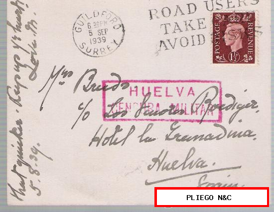 Tarjeta Postal de Guildford a Huelva. de 5 Sep. 1939. Con sello 211 y Censura Militar de Huelva