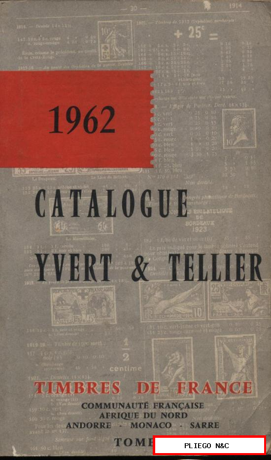 catalogue Yvert & tellier. 1962. Timbre de france. Tomo i. Catá