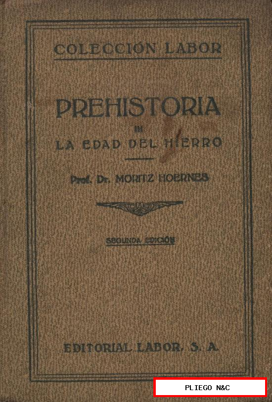 prehistoria iii. La edad del hierro. Edit. Labor 1931