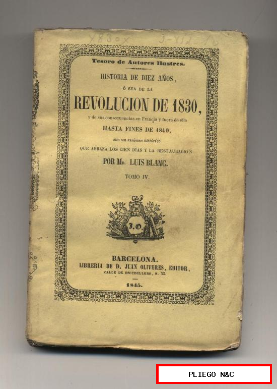 historia de diez años, o sea de la revolución de 1830. Tomo iv. Luis blanc. Ed. J. Oliveres 1845