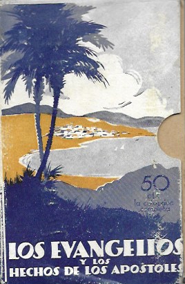 Los Evangelios y los hechos de los ApóstOlés. Cinco cuadernillos en cajetín protector. 1932