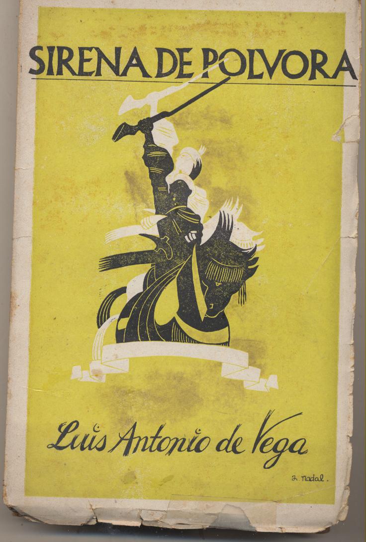Sirena de Pólvora. Luis Antonio de Vega. Biblioteca patria. SIN ABRIR
