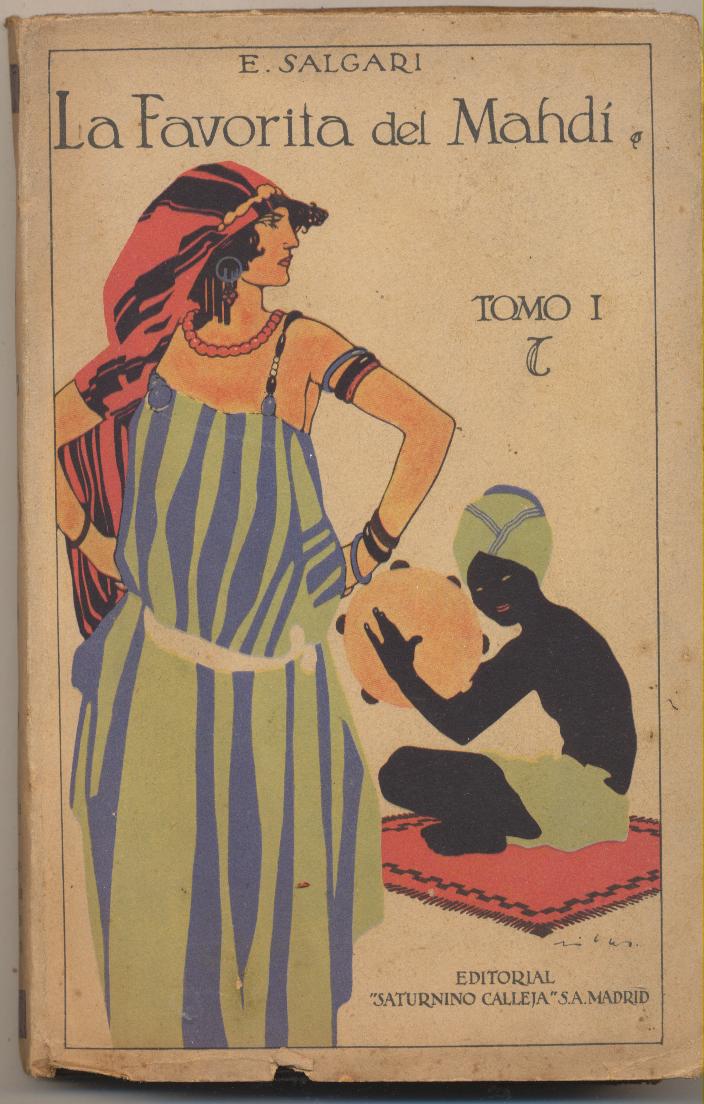 La Favorita del Mahdi tomo I. E. Salgari. S. Calleja 1924