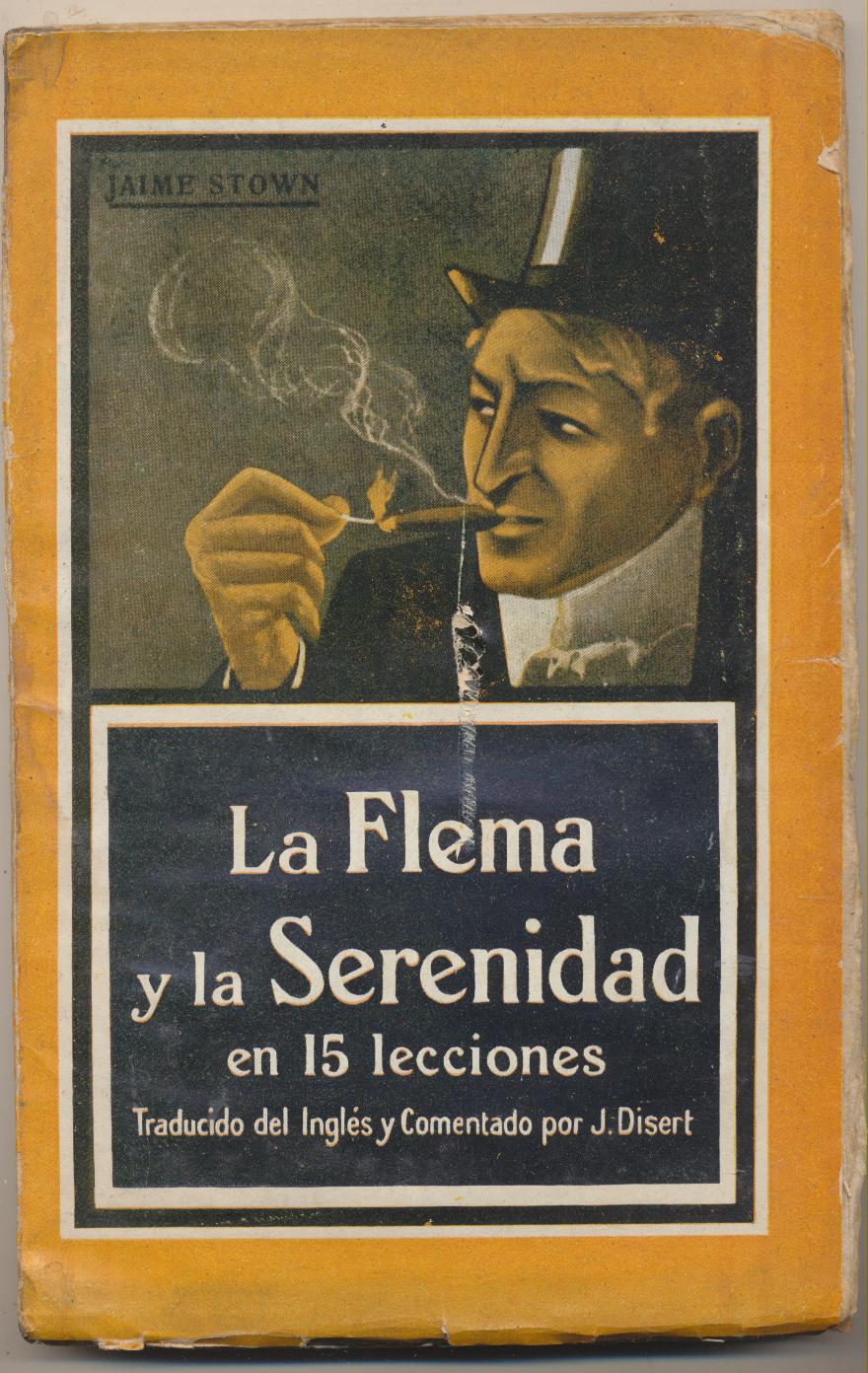 Jaime Stow. La Flema y la Serenidad en 15 lecciones. Ediciones Españolas