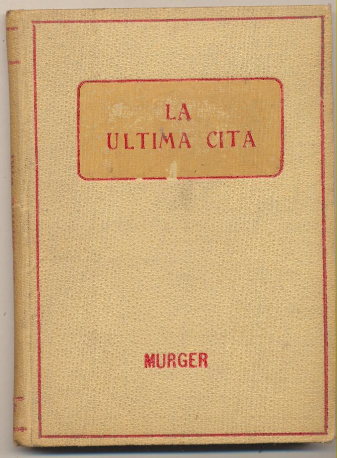 La Última cita-La flor Bretona. Enrique Murger. Biblioteca Progreso 1920