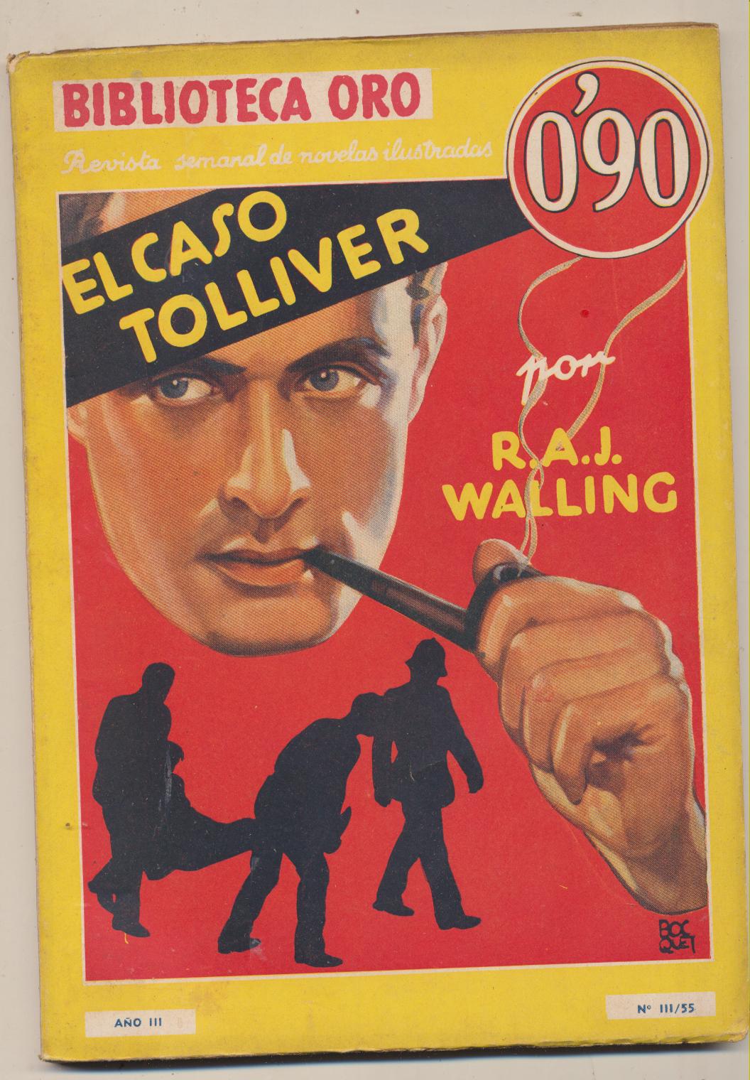 Biblioteca oro nº 55. El Caso Tolliver por R. A. J. Walling. 1ª Edición