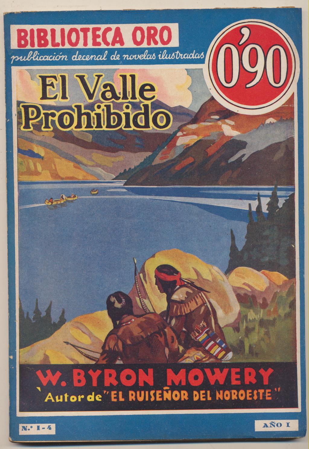 Biblioteca Oro nº 4. el Valle Prohibido por W. Byron Mowery. 1ª Edición Molino 1934