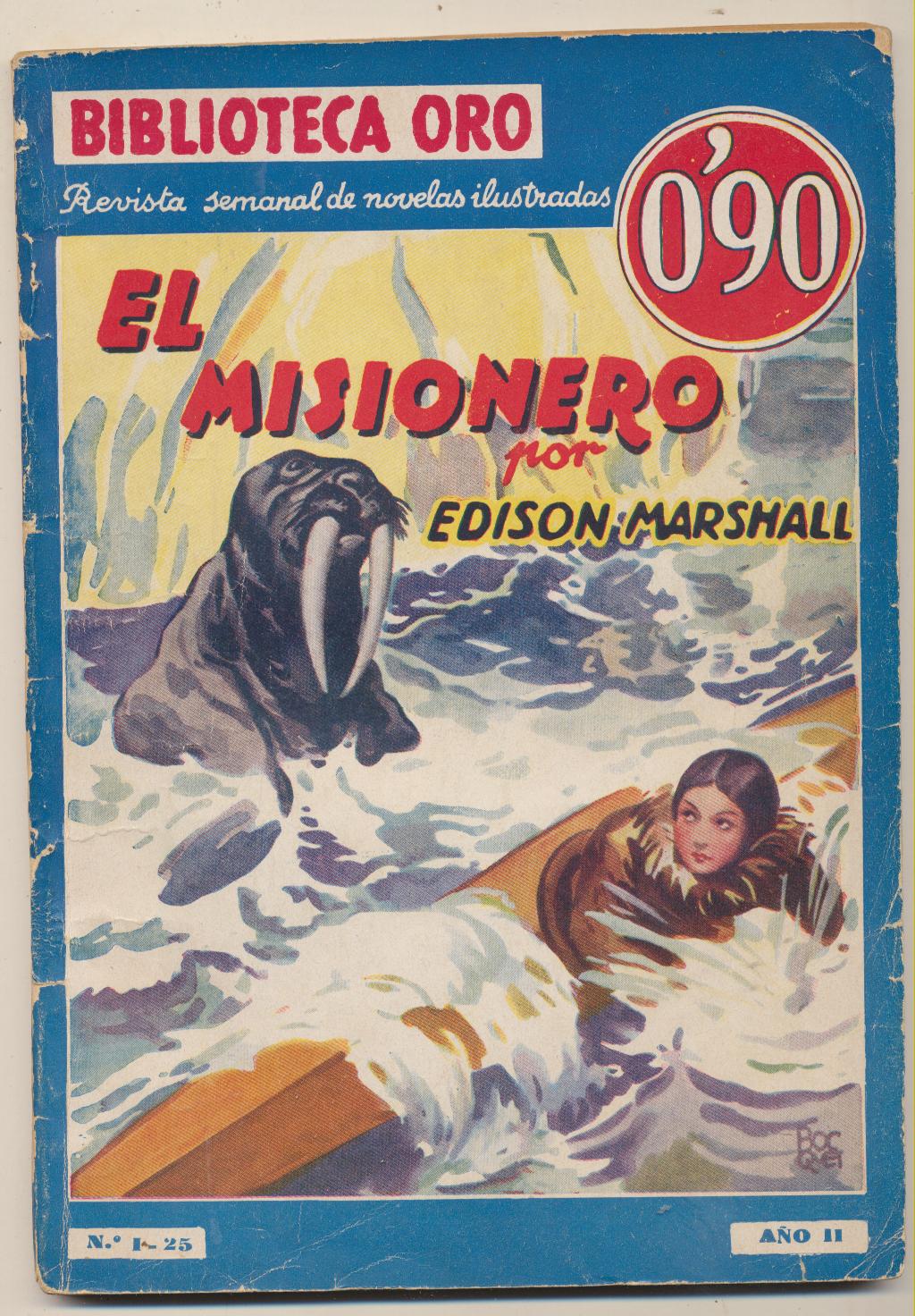 Biblioteca oro nº 25. El Misionero por Edison Marshall. 1ª Edición