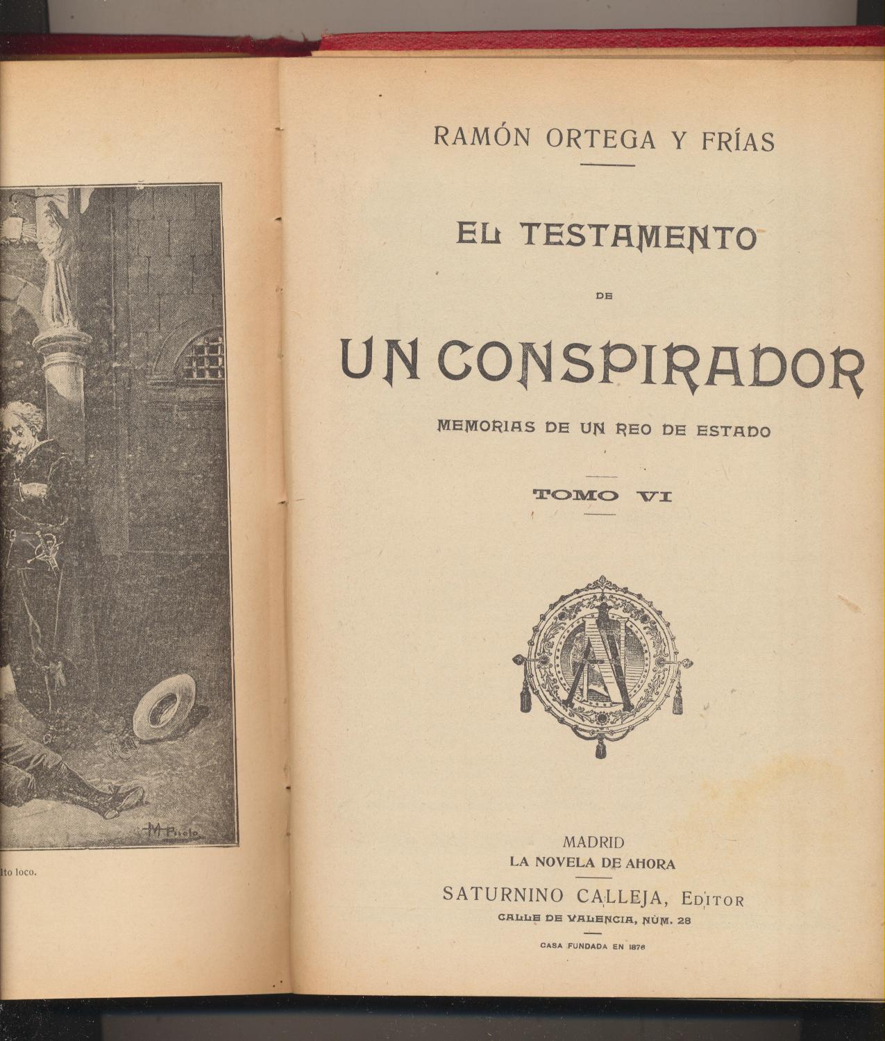 El Testamento de un conspirador. R. Ortega y Frías. Completa