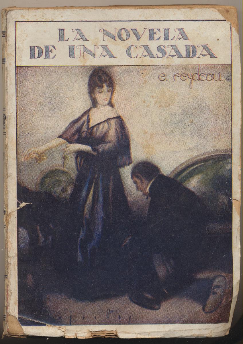La Novela de una casada. E. Feydeau. Feliu y Susanna Editores