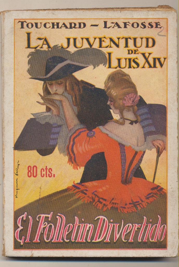 Touchard-Lafosse. La Juventud de Luis XIV. SIN ABRIR. Editorial Atlántida 1926