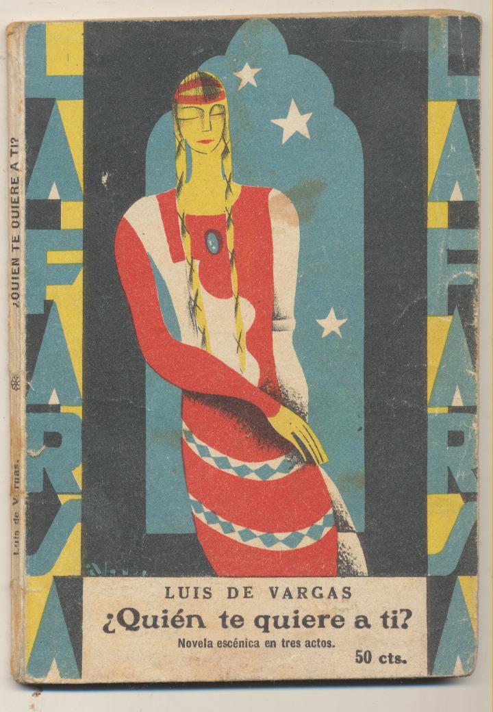 La Farsa nº 80. ¿Quién te quiere a ti? por Luis de Vargas. 1929