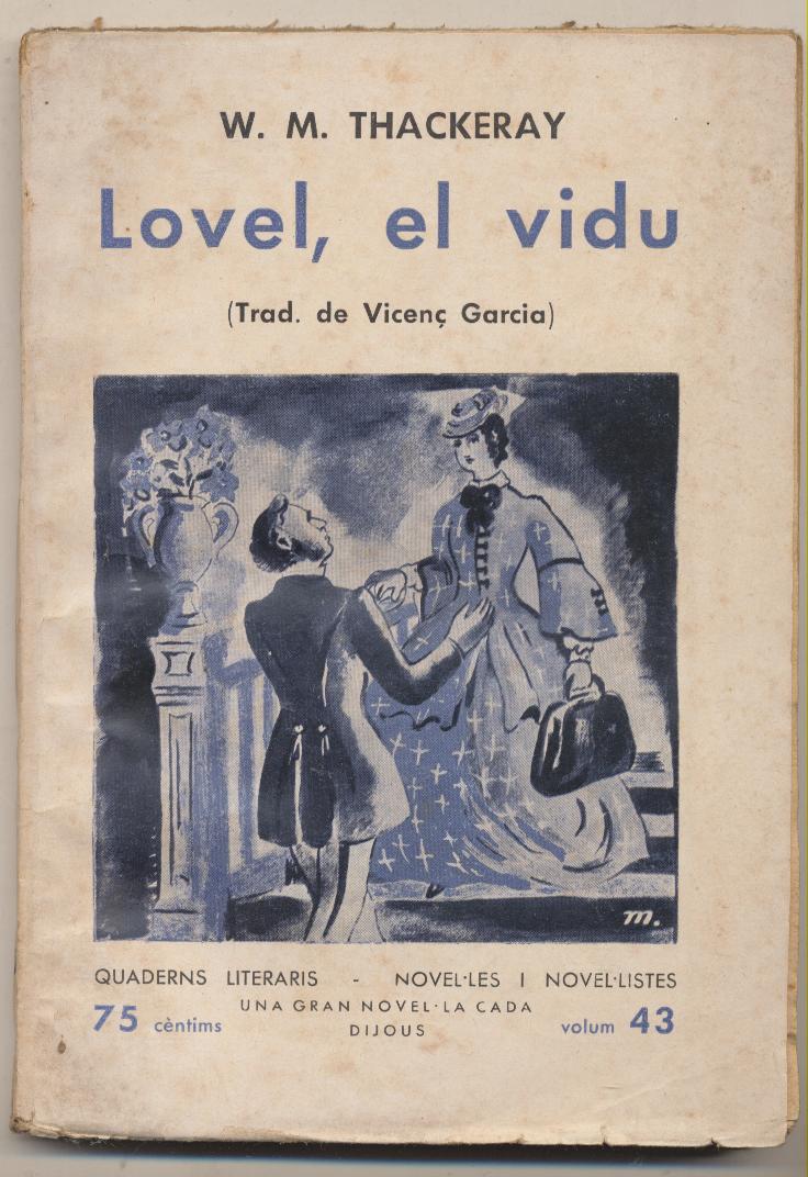 W. M. Thackeray. Lovel, el vidu. En Catalán. Barcelona 1935