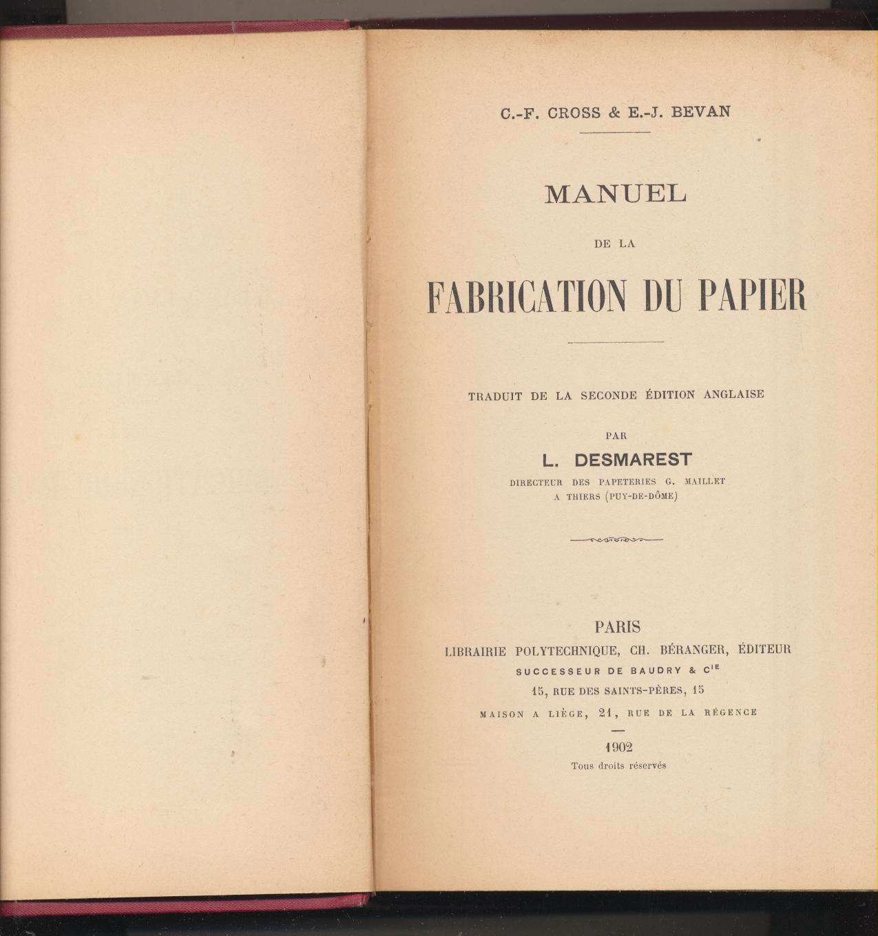 C. F. Cross & E. J. Bevan. Manuel de la Fabrication du Papier. Paris 1902