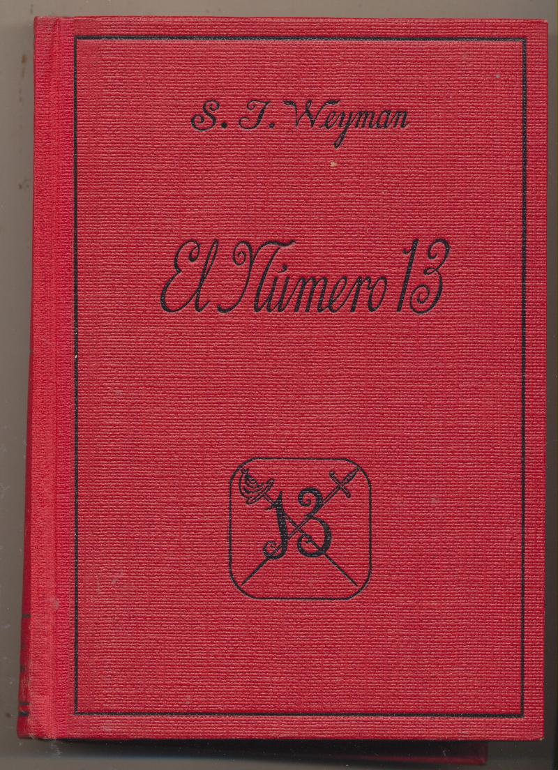 S. J. Weiman. El Número 13. 1ª Edición Araluce 1932. MUY RARO ASÍ