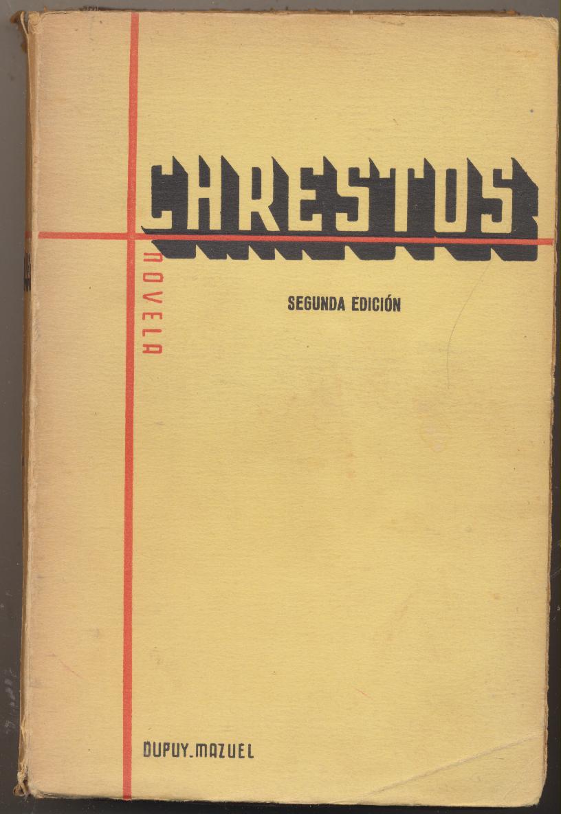Henri Dupuy Mazuel. Chrestos. Segunda Edición Eugenio Subirana 1935