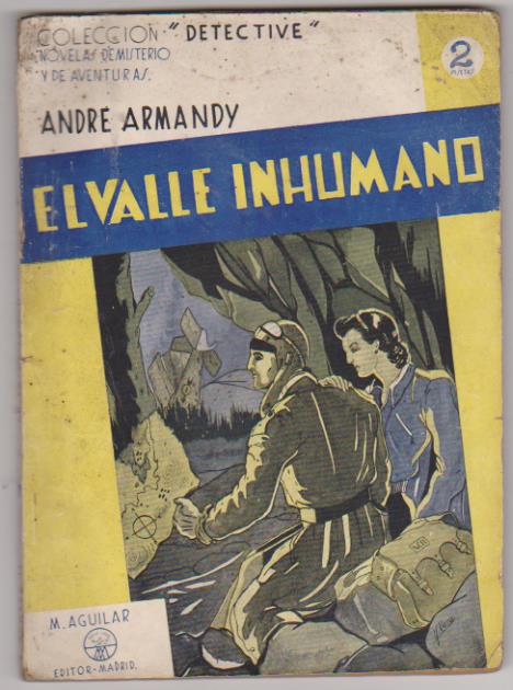 Andre Armandy. El Valle inhumano. colección Detective