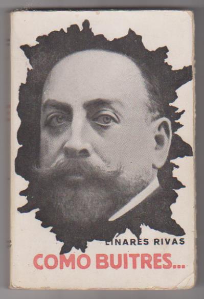Linares Rivas. Como Buitres.La Novela Teatral 1920
