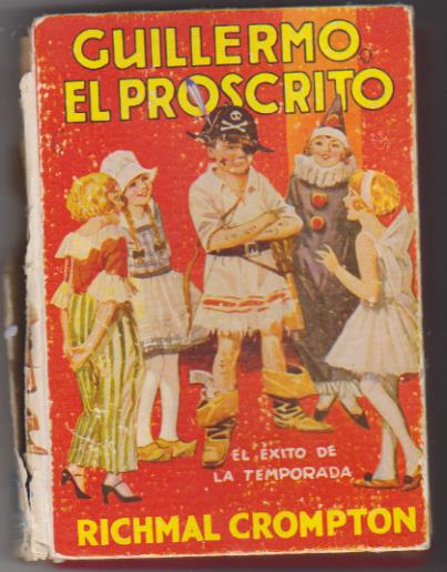 Guillermo El Proscrito. Richmal Crompton. Molino 1939