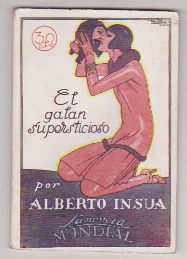 La Novela Mundial nº 66. El Galán supersticioso por Alberto Insua. Año 1927