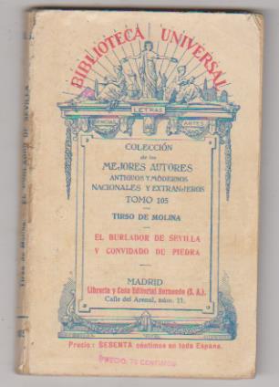 Biblioteca Universal Tomo 105. Tirso de Molina. El Burlador de Sevilla y El Convidado de Piedra. 1931